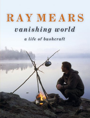 Ray Mears Vanishing World (2009)