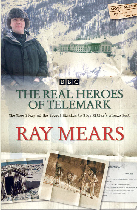 Ray Mears - The Real Heroes of Telemark - Signed Copy